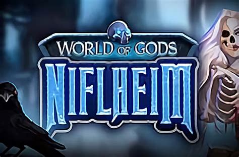  World Of Gods - Niflheim slotu